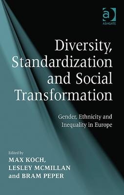 Diversity, Standardization and Social Transformation -  Lesley McMillan