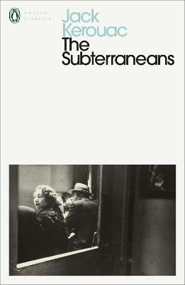 The Subterraneans - Jack Kerouac