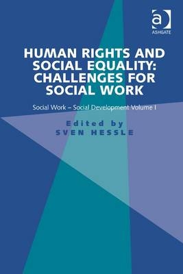 Human Rights and Social Equality: Challenges for Social Work -  Sven Hessle