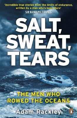 Salt, Sweat, Tears - Adam Rackley