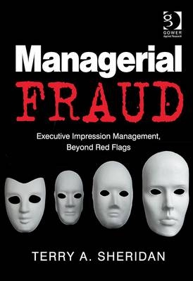 Managerial Fraud -  Terry A. Sheridan