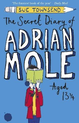 The Secret Diary of Adrian Mole Aged 13 ¾ - Sue Townsend