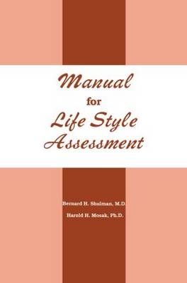 Manual For Life Style Assessment - Bernard H. Shulman, Harold H. Mosak