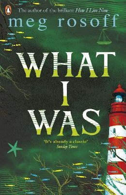 What I Was - Meg Rosoff