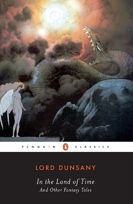 In the Land of Time - Lord Dunsany