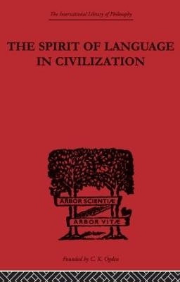 The Spirit of Language in Civilization - K. Vossler