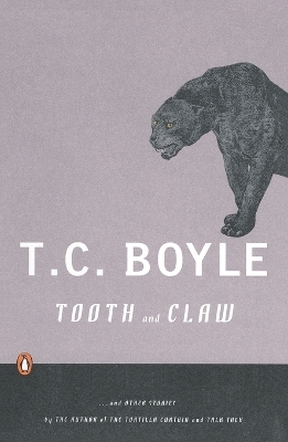 Tooth and Claw - T.C. Boyle