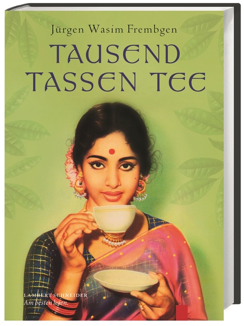 Tausend Tassen Tee - Jürgen Wasim Frembgen