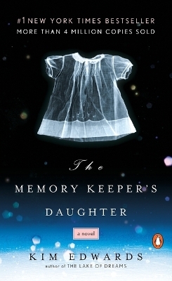 The Memory Keeper's Daughter - Kim Edwards