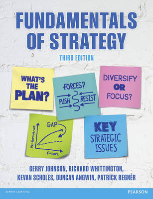 Fundamentals of Strategy - Gerry Johnson, Richard Whittington, Kevan Scholes, Patrick Regner, Duncan Angwin