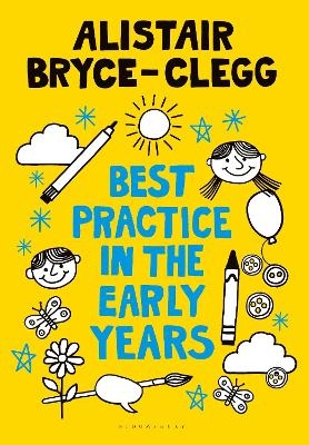 Best Practice in the Early Years - Dr Alistair Bryce-Clegg