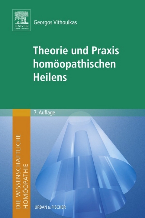 Die wissenschaftliche Homöopathie. Theorie und Praxis homöopathischen Heilens -  Georgos Vithoulkas