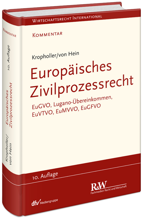 Europäisches Zivilprozessrecht - Jan Hein, Jan Kropholler †