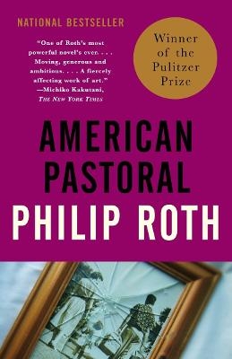 American Pastoral - Philip Roth