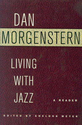 Living With Jazz - Dan Morgenstern