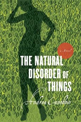 The Natural Disorder of Things - Andrea Canobbio