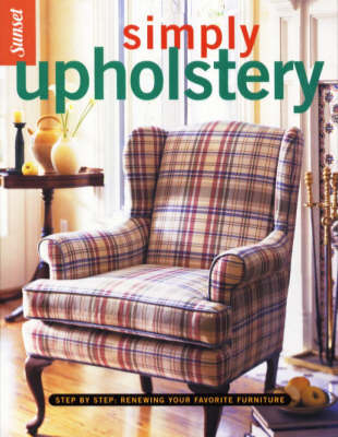 Simply Upholstery -  Sunset Books, Of Sunset Books Editors