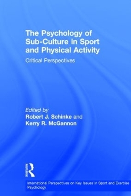 The Psychology of Sub-Culture in Sport and Physical Activity - 