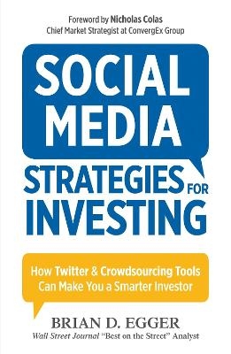 Social Media Strategies For Investing - Brian D Egger