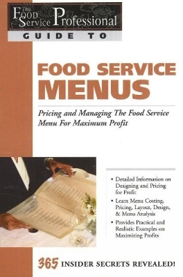 Food Service Professionals Guide to Food Service Menus - Lora Arduser