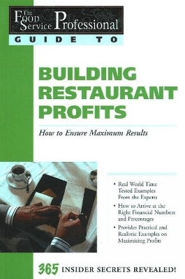 Food Service Professionals Guide to Building Restaurant Profits - Jennifer Hudson Taylor, Douglas R Brown