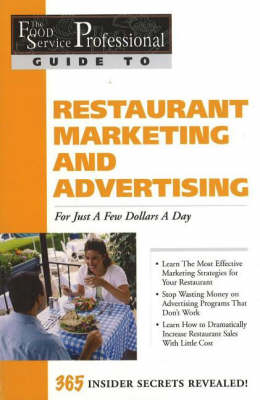 Food Service Professionals Guide to Restaurant Marketing & Advertising - Amy S Jorgensen