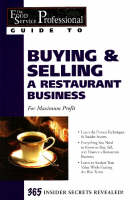 Food Service Professionals Guide to Buying & Selling A Restaurant Business - Lynda Andrews