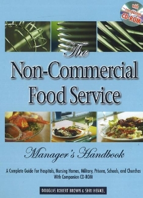 Non-Commercial Food Service Manager's Handbook - Douglas Robert Brown, Shri Henkel