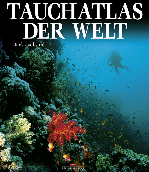 Tauchatlas der Welt - Jack Jackson