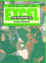 Work Like a Pro with Excel for Windows 95 -  Anne Prince