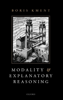 Modality and Explanatory Reasoning - Boris Kment