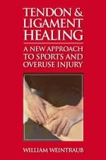 Tendon and Ligament Healing - William Weintraub