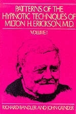 Patterns of the Hypnotic Techniques of Milton H.Erickson - John Grinder,  etc.