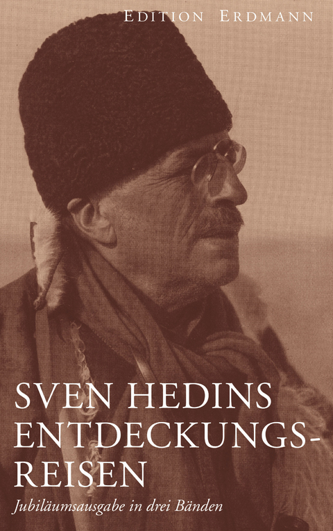 Sven Hedins Entdeckungsreisen - Sven Hedin