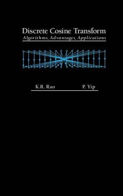 Discrete Cosine Transform - K. Ramamohan Rao, P. Yip