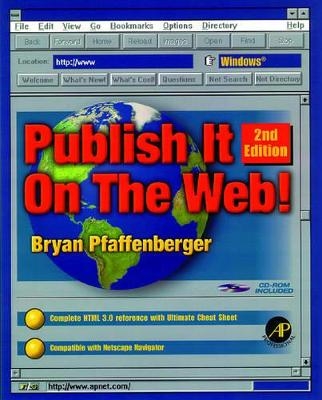 Publish it on the Web! - Bryan Pfaffenberger