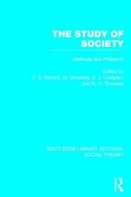 The Study of Society (RLE Social Theory) - 