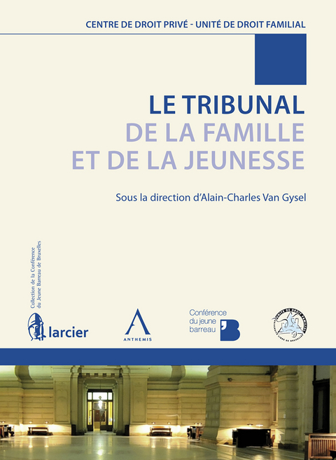 Le Tribunal de la Famille et de la Jeunesse -  Anthemis,  Collectif