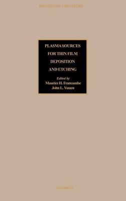 Plasma Sources for Thin Film Deposition and Etching - 