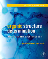 Organic Structure Determination Using 2-D NMR Spectroscopy - Jeffrey H. Simpson