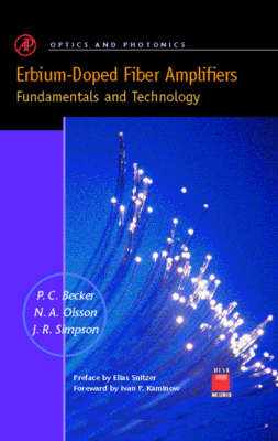 Erbium-doped Fiber Amplifiers - P.C. Becker, N.A. Olsson, J. R. Simpson