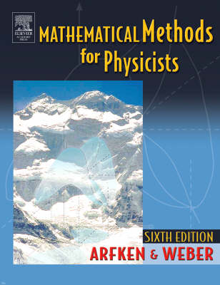 Mathematical Methods for Physicists - George B. Arfken, Hans J. Weber, Frank E. Harris