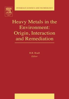 Heavy Metals in the Environment: Origin, Interaction and Remediation - 