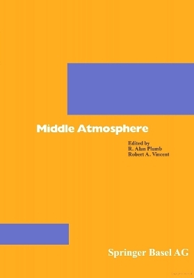 Middle Atmosphere Dynamics - David G. Andrews, Conway B. Leovy, James R. Holton