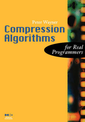 Compression Algorithms for Real Programmers - Peter Wayner