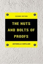 The Nuts and Bolts of Proofs - A. Cupillari