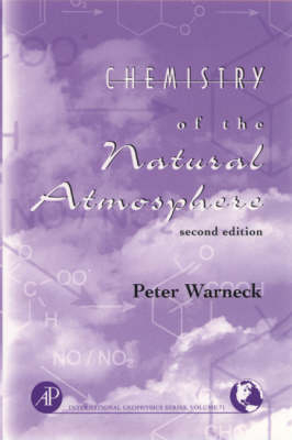 Chemistry of the Natural Atmosphere - Peter Warneck