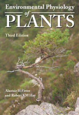 Environmental Physiology of Plants - Alastair H. Fitter, Robert K.M. Hay