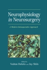 Neurophysiology in Neurosurgery - Vedran Deletis, Jay Shils