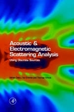 Acoustic and Electromagnetic Scattering Analysis Using Discrete Sources - Adrian Doicu, Yuri A. Eremin, Thomas Wriedt